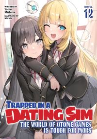 Book Cover for Trapped in a Dating Sim by Yomu Mishima