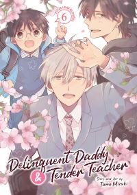 Book Cover for Delinquent Daddy and Tender Teacher Vol. 6 by Tama Mizuki