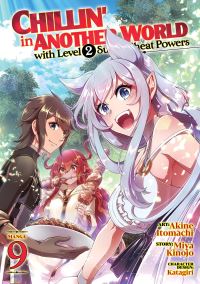 Book Cover for Chillin' in Another World With Level 2 Super Cheat Powers (Manga) Vol. 9 by Miya Kinojo