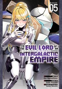 Book Cover for I'm the Evil Lord of an Intergalactic Empire! (Manga) Vol. 5 by Yomu Mishima