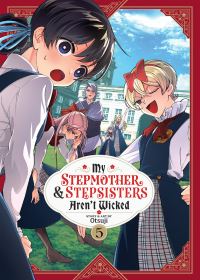Book Cover for My Stepmother and Stepsisters Aren't Wicked Vol. 5 by Otsuji