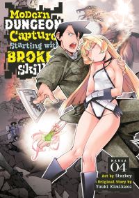 Book Cover for Modern Dungeon Capture Starting With Broken Skills (Manga) Vol. 4 by Yuuki Kimikawa