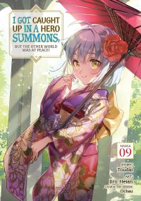 Book Cover for I Got Caught Up In a Hero Summons, but the Other World Was at Peace! (Manga) Vol. 9 by Toudai