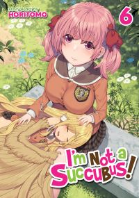 Book Cover for I'm Not a Succubus! Vol. 6 by Horitomo