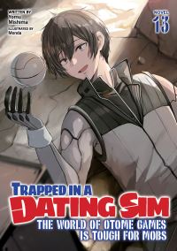 Book Cover for Trapped in a Dating Sim by Yomu Mishima