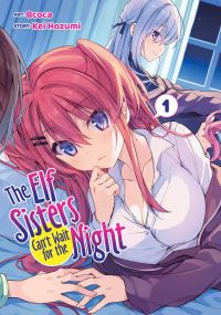 Book Cover for The Elf Sisters Can't Wait for the Night Vol. 1 by Kei Hozumi
