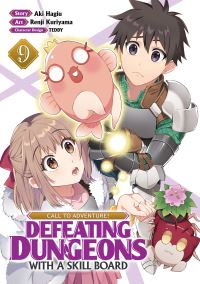 Book Cover for CALL TO ADVENTURE! Defeating Dungeons With a Skill Board (Manga) Vol. 9 by Aki Hagiu