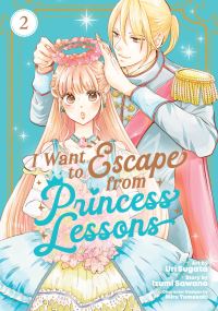 Book Cover for I Want to Escape from Princess Lessons (Manga) Vol. 2 by Izumi Sawano