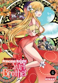 Book Cover for Becoming a Princess Knight and Working at a Yuri Brothel Vol. 4 by Hinaki