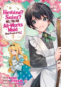 Book Cover for Heroine? Saint? No, I'm an All-Works Maid (And Proud of It)! (Manga) Vol. 3 by Atekichi