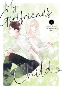 Book Cover for My Girlfriend's Child Vol. 7 by Mamoru Aoi