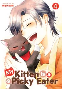 Book Cover for My Kitten Is a Picky Eater Vol. 4 by Migiri Miki
