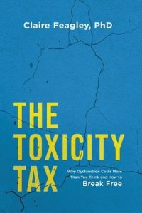 Book Cover for The Toxicity Tax by Claire Feagley