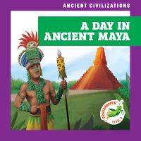 Book Cover for A Day in Ancient Maya by Janie Havemeyer