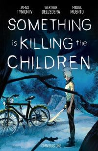 Book Cover for Something Is Killing the Children Omnibus. Volume 1 by James Tynion