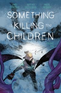 Book Cover for Something Is Killing the Children. Vol. 10 by James Tynion