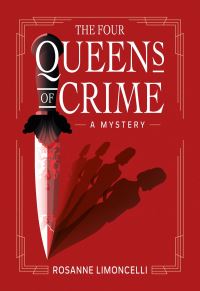 Book Cover for The Four Queens of Crime by Rosanne Limoncelli