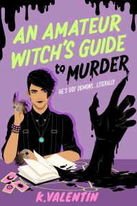 Book Cover for An Amateur Witch's Guide to Murder by K Valentin
