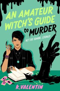 Book Cover for An Amateur Witch's Guide to Murder by K Valentin