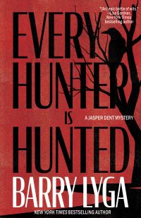 Book Cover for Every Hunter Is Hunted by Barry Lyga