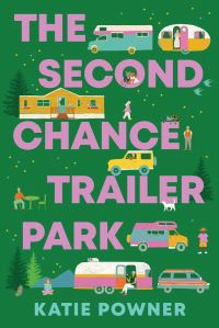 Book Cover for The Second Chance Trailer Park by Katie Powner