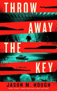 Book Cover for Throw Away the Key by Jason M Hough
