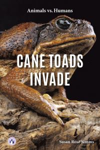 Book Cover for Cane Toads Invade. Hardcover by Susan Rose Simms