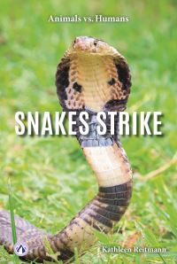 Book Cover for Snakes Strike. Hardcover by Kathleen Reitmann
