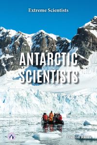 Book Cover for Antarctic Scientists by Dalton Rains