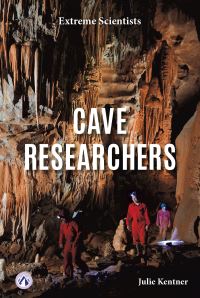 Book Cover for Cave Researchers. Paperback by Julie Kentner