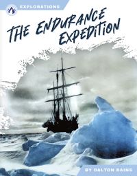 Book Cover for The Endurance Expedition by Dalton Rains