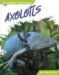 Book Cover for Axolotls by Abby Doty