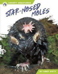 Book Cover for Star-Nosed Moles by Abby Doty