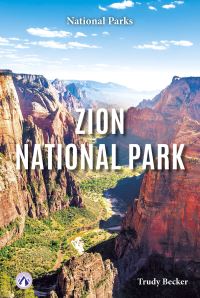 Book Cover for Zion National Park. Hardcover by Trudy Becker