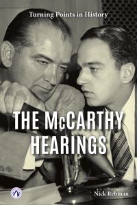Book Cover for The McCarthy Hearings by Nick Rebman