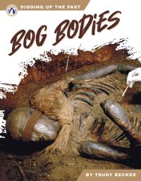 Book Cover for Bog Bodies. Paperback by Trudy Becker