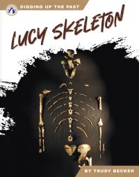 Book Cover for Lucy Skeleton. Paperback by Trudy Becker