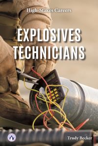Book Cover for Explosives Technicians. Hardcover by Trudy Becker