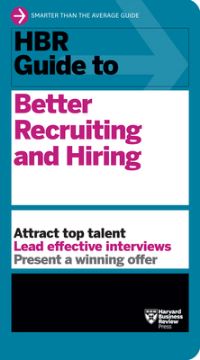 Book Cover for HBR Guide to Better Recruiting and Hiring by 