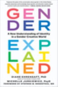 Book Cover for Gender Explained by Diane Ehrensaft, Michelle Jurkiewicz