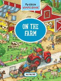 Book Cover for My Little Wimmelbook¬ - On the Farm by Max Walther