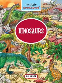 Book Cover for My Little Wimmelbook® - Dinosaurs by Max Walther