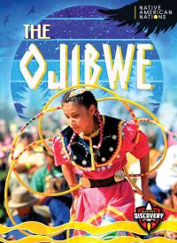 Book Cover for The Ojibwe by Betty Marcks