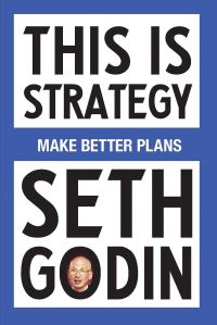 Book Cover for This Is Strategy by Seth Godin