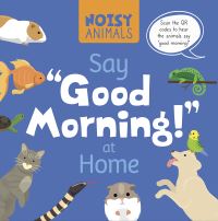 Book Cover for Noisy Animals Say 'Good Morning!' at Home. Paperback by Madeline Tyler