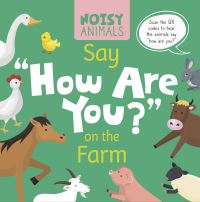 Book Cover for Noisy Animals Say 'How Are You?' on the Farm. Paperback by Madeline Tyler