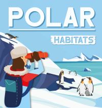 Book Cover for Polar Habitats. Hardcover by Alex Hall