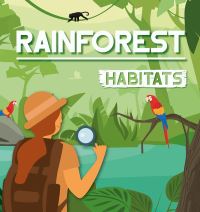 Book Cover for Rainforest Habitats. Hardcover by Alex Hall