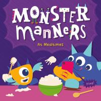 Book Cover for Monster Manners at Mealtimes. Hardcover by Charis Mather