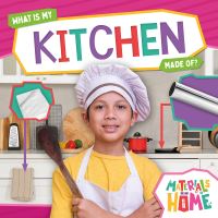 Book Cover for What Is My Kitchen Made Of? Hardcover by Alex Hall